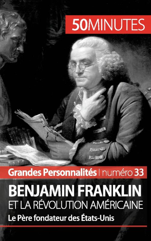 Benjamin Franklin et la révolution américaine