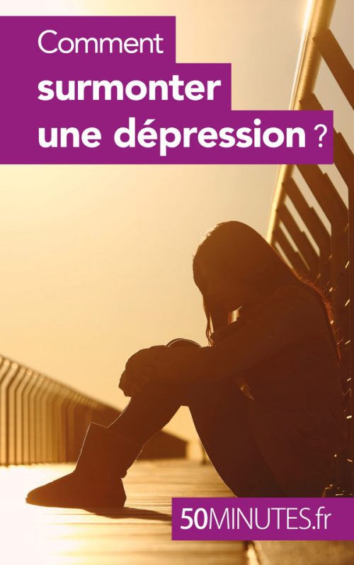 Comment surmonter une dépression ?