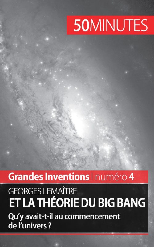 Georges Lemaître et la théorie du Big Bang