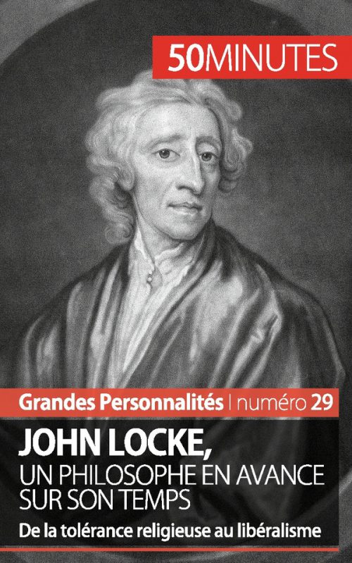 John Locke, un philosophe en avance sur son temps