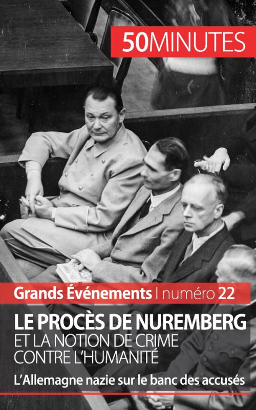 Le procès de Nuremberg et la notion de crime contre l'humanité