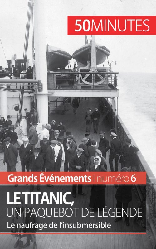 Le Titanic, un paquebot de légende
