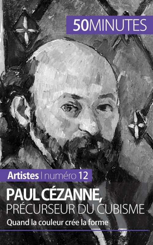 Paul Cézanne, précurseur du cubisme