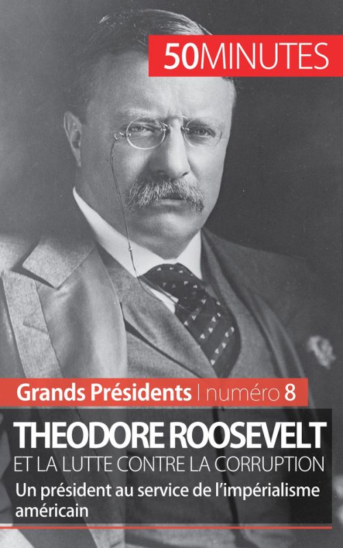 Theodore Roosevelt et la lutte contre la corruption