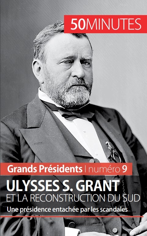 Ulysses S. Grant et la reconstruction du Sud