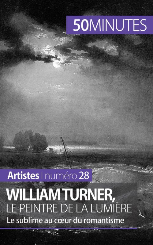 William Turner, le peintre de la lumière