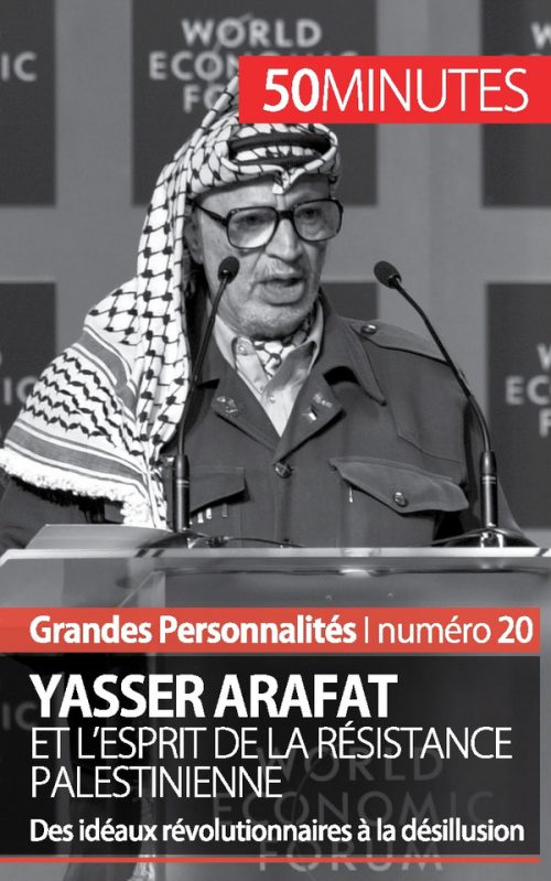 Yasser Arafat et l'esprit de la résistance palestinienne